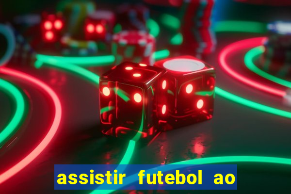 assistir futebol ao vivo futemax real madrid